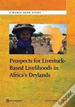 Prospects For Livestock-Based Livelihoods In Africa'S Drylands