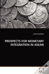 Prospects For Monetary Integration In As