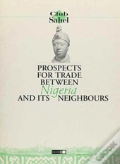 Prospects For Trade Between Nigeria And Its Neighbours