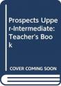Prospects Upper-Intermediateteacher'S Book - Preview