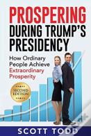 Prospering During Trump'S Presidency