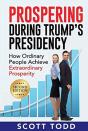 Prospering During Trump'S Presidency - Preview