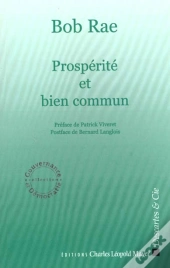 Prosperite Et Bien Commun ; La Troisieme Voie Impasse Ou Autoroute