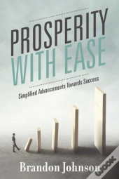 Prosperity With Ease