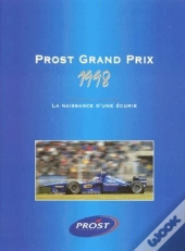 Prost Grand Prix 1998 - La Naissance D'Une Ecurie