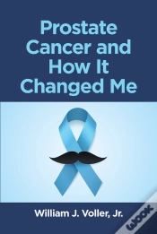 Capa do artigo Prostate Cancer And How It Changed Me