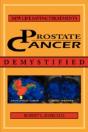 Prostate Cancer Demystified: Newer Life- - Preview