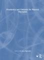 Prosthetics And Orthotics For Physical Therapists - Preview