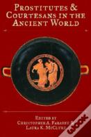 Prostitutes And Courtesans In The Ancient World