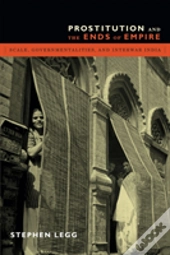 Prostitution And The Ends Of Empire