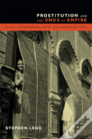 Prostitution And The Ends Of Empire