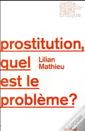 Prostitution, Quel Est Le Problème?