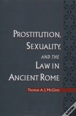 Capa do artigo Prostitution, Sexuality, And The Law In Ancient Rome