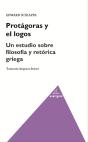 Protágoras Y El Logos. Un Estudio Sobre Filosofía Y Retórica Griega - Preview