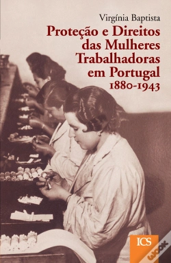 Capa do artigo Proteção e Direitos das Mulheres Trabalhadoras em Portugal, 1880-1943
