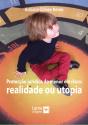 Protecção Jurídica do Menor em Risco: Realidade ou Utopia - Preview