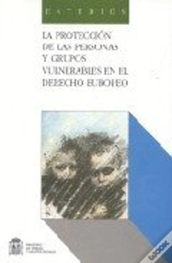 Capa do artigo Proteccion De Las Personas Y Grupos Vulnerables En El Derecho Europeo, La