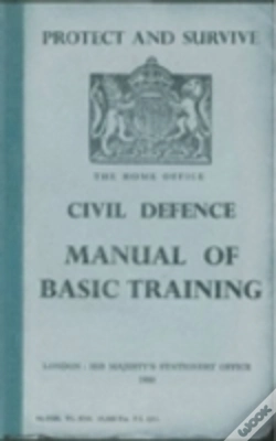 Capa do artigo Protect And Survive: The Home Office Civil Defence Manual Of Basic Training