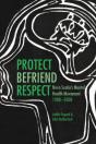 Protect, Befriend, Respect - Preview