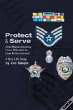 Capa do artigo Protect & Serve: One Man'S Journey From