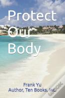 Protect Our Body
