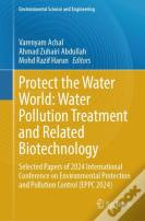 Protect The Water World: Water Pollution Treatment And Related Biotechnology
