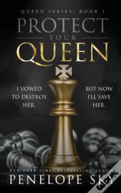Protect Your Queen