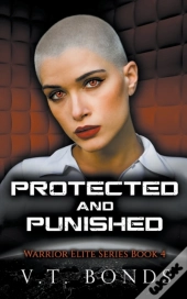 Protected And Punished