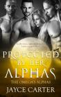 Protected By Her Alphas - Preview