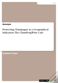 Capa do artigo Protecting Champagne As A Geographical Indication. The Champengwine Case