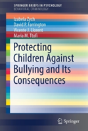 Protecting Children Against Bullying And Its Consequences - Preview