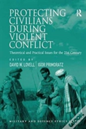 Protecting Civilians During Violent Conflict