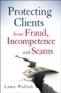 Protecting Clients From Fraud, Incompetence And Scams - Preview