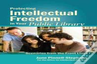 Protecting Intellectual Freedom In Your Public Library