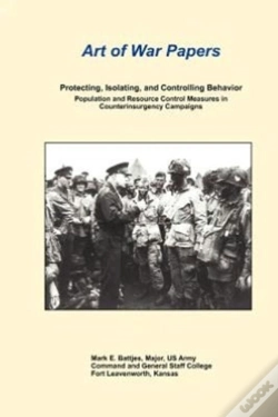 Capa do artigo Protecting, Isolating, And Controlling Behavior Population And Resource Control Measures In Counterinsurgency Campaigns
