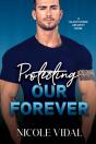 Protecting Our Forever - Preview