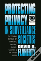 Protecting Privacy In Surveillance Societies