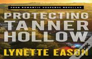 Protecting Tanner Hollow Â€“ Four Romantic Suspense Novellas