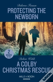 Capa do artigo Protecting The Newborn / A Colby Christmas Rescue