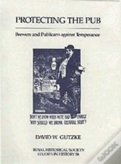 Capa do artigo Protecting The Pub - Brewers And Publicans Against Temperance