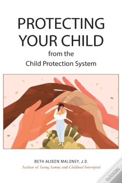 Capa do artigo Protecting Your Child From The Child Protection System