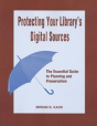 Protecting Your Library'S Digital Sources - Preview