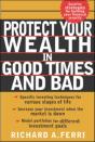 Protecting Your Wealth In Good Times And Bad - Preview