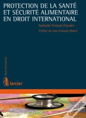 Protection De La Santé Et Sécurité Alimentaire En Droit International