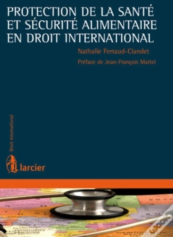 Capa do artigo Protection De La Santé Et Sécurité Alimentaire En Droit International