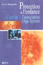 Protection De L'Enfance En Danger ; L'Action De L'Association Olga Spitzer - Preview