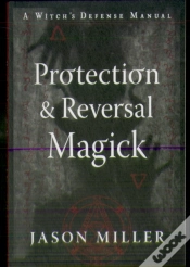 Capa do artigo Protection & Reversal Magick (Revised And Updated Edition)
