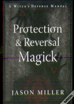 Capa do artigo Protection & Reversal Magick (Revised And Updated Edition)