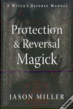 Capa do artigo Protection & Reversal Magick (Revised And Updated Edition)