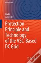 Protection Principle And Technology Of The Vsc-Based Dc Grid
